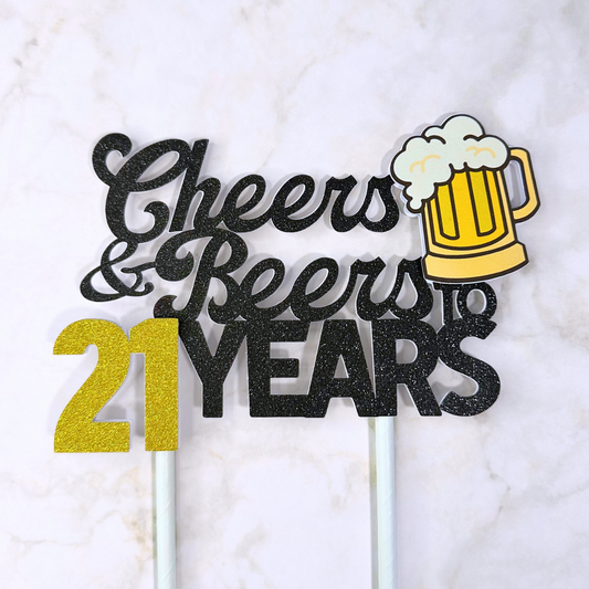 Cake Topper - Cheers & Beers to Custom Years